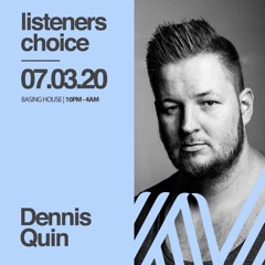 Listeners Choice - Dennis Quin Guestmix - Feb 2020