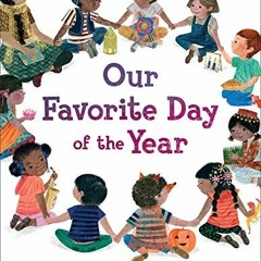 [View] KINDLE 💞 Our Favorite Day of the Year by  A. E. Ali &  Rahele Jomepour Bell P