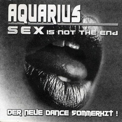 Aquarius - Sex Is Not The End (DJ EMaxX Club Remix)