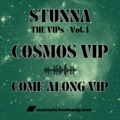STUNNA - COME ALONG VIP (clip) *OUT NOW*