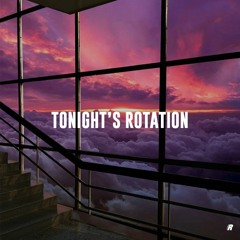 Tonight's Rotation II