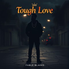 Tough Love