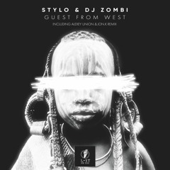Stylo & Dj Zombi - Guest From West (Original Mix)