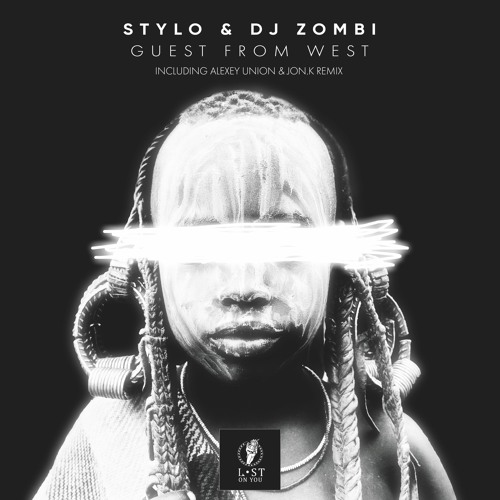 Stylo & Dj Zombi - Guest From West (Alexey Union & JonK Remix)