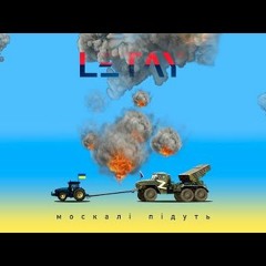 LETAY - Москалі💀Підуть (CJUA&UIG remix)