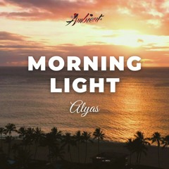 Alyas - Morning Light