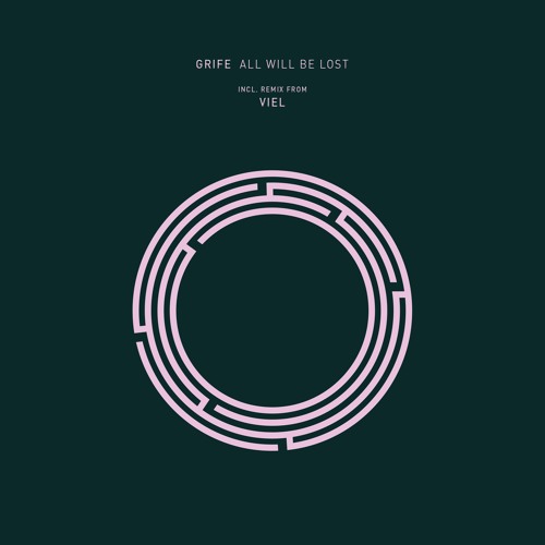 GRIFE - All Will Be Lost (Original Mix)