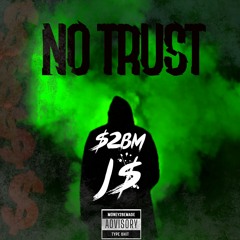 No Trust - J$