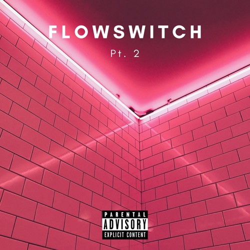 Stream FLOWSWITCH, Pt. 2 (feat. September Savior) [Prod. Lewis] by ...