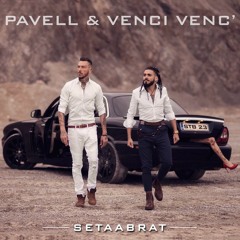 Pavell & Venci Venc’ feat. Kristian Kostov – Vdigam LEVEL (edit)