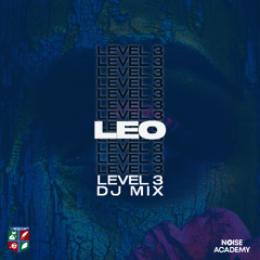 Foxfields Academy - Leo [Level 3 DJ Mix]