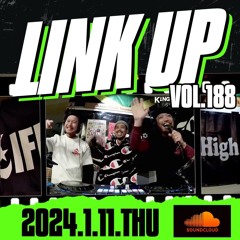 LINK UP VOL.188 MIXED BY KING LIFE STAR CREW