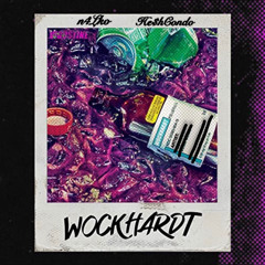 WOCKHARDT Ft.He$hCondo