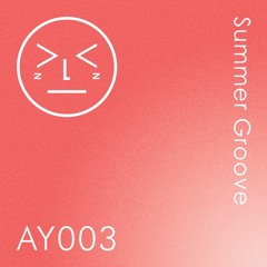 AY003 - summer grooves