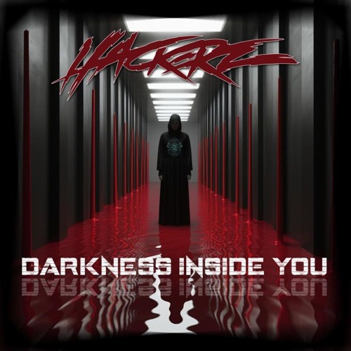 Darkness inside you - HACKERZ