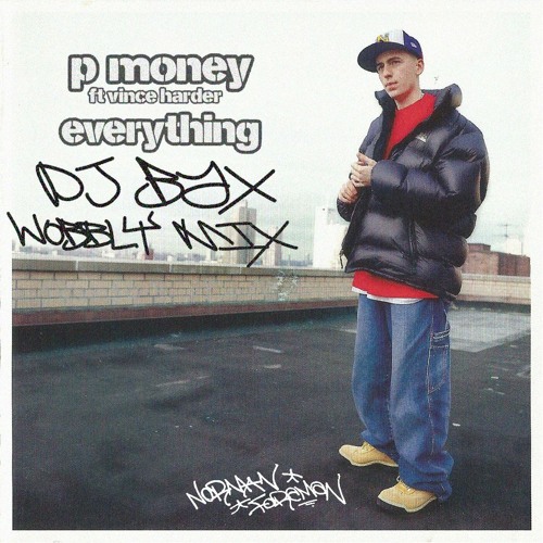 P-Money - Everything (DJ BAX Wobbly Mix)