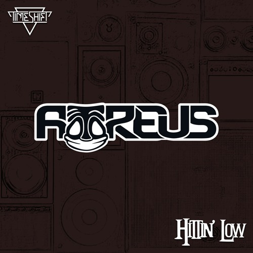 Atreus - Hittin' Low