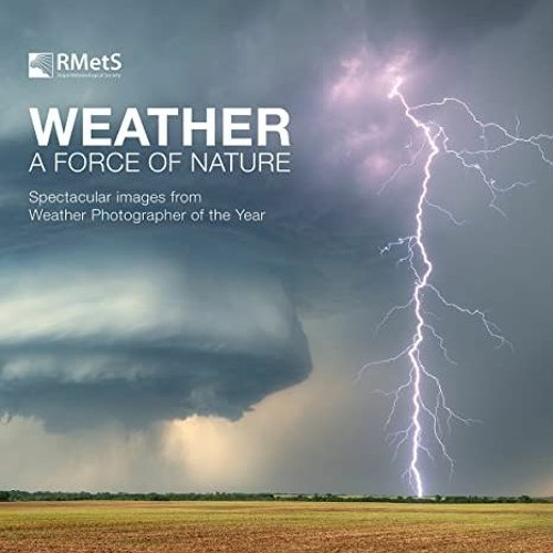 [PDF] ❤️ Read Weather: A Force of Nature by  The Royal Meteorological Society
