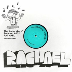 The Laboratory Podcast #32 | Rachael