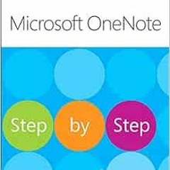GET [PDF EBOOK EPUB KINDLE] Microsoft OneNote Step by Step by Curtis Frye 💑