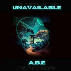Unavailable Jersey Club - A.B.E & POPEYE973