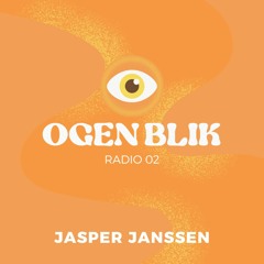 Ogen Blik Radio E 02 // Jasper Janssen