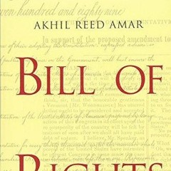 [PDF READ ONLINE] The Bill of Rights: Creation and Reconstruction