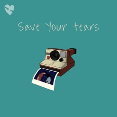 Save Your Tears