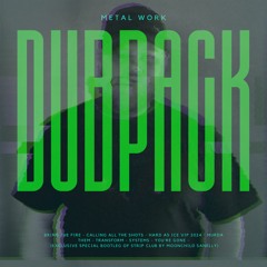 METAL WORK - 2024 DUB PACK VOLUME 1