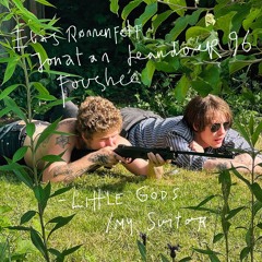 Little gods - Foushée, Elias Rønnenfelt feat Jonatan Leandoer96