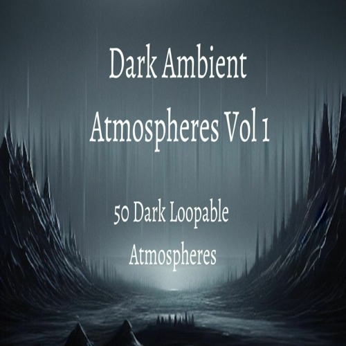 Dark Ambient Atmospheres Vol 1 Demo