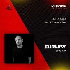 Metanoia pres. DJ Ruby [Exclusive Guestmix]