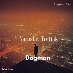 Yaroslav Tretiak - Dogman