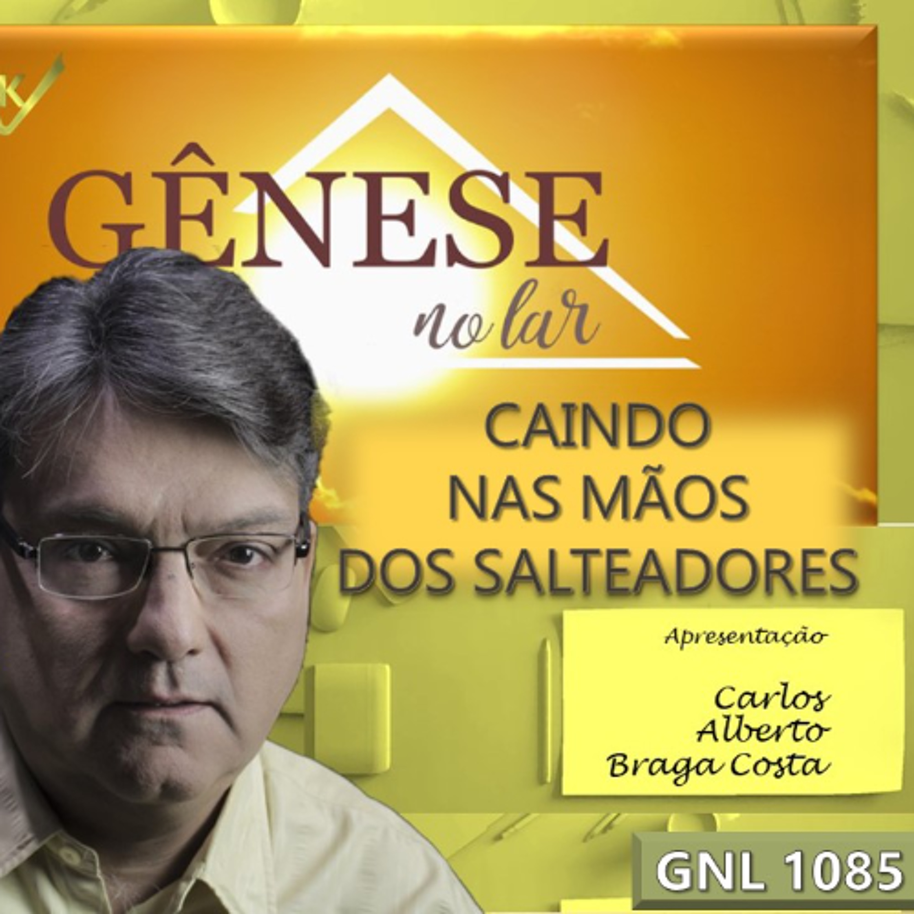 CAINDO NAS MÃOS DOS SALTEADORES - GNL #1085 episode artwork