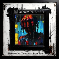 Nichenka Zoryana - Bon You [Framed Free Download]