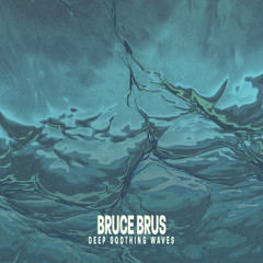 Deep Soothing Waves