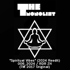 "Spiritual Vibes" (2024 reedited) - 006_2024 - RDR ZH
