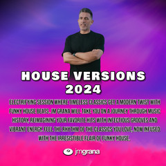 JM Grana Presents House Versions 2024 Volume 01