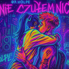 07.VOLPE-NIE CZULEM NIC PROD.DERA