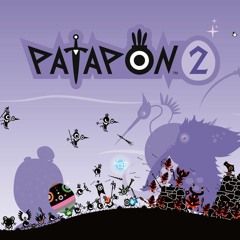 Patapon 2 Soundtrack - 26  ~~