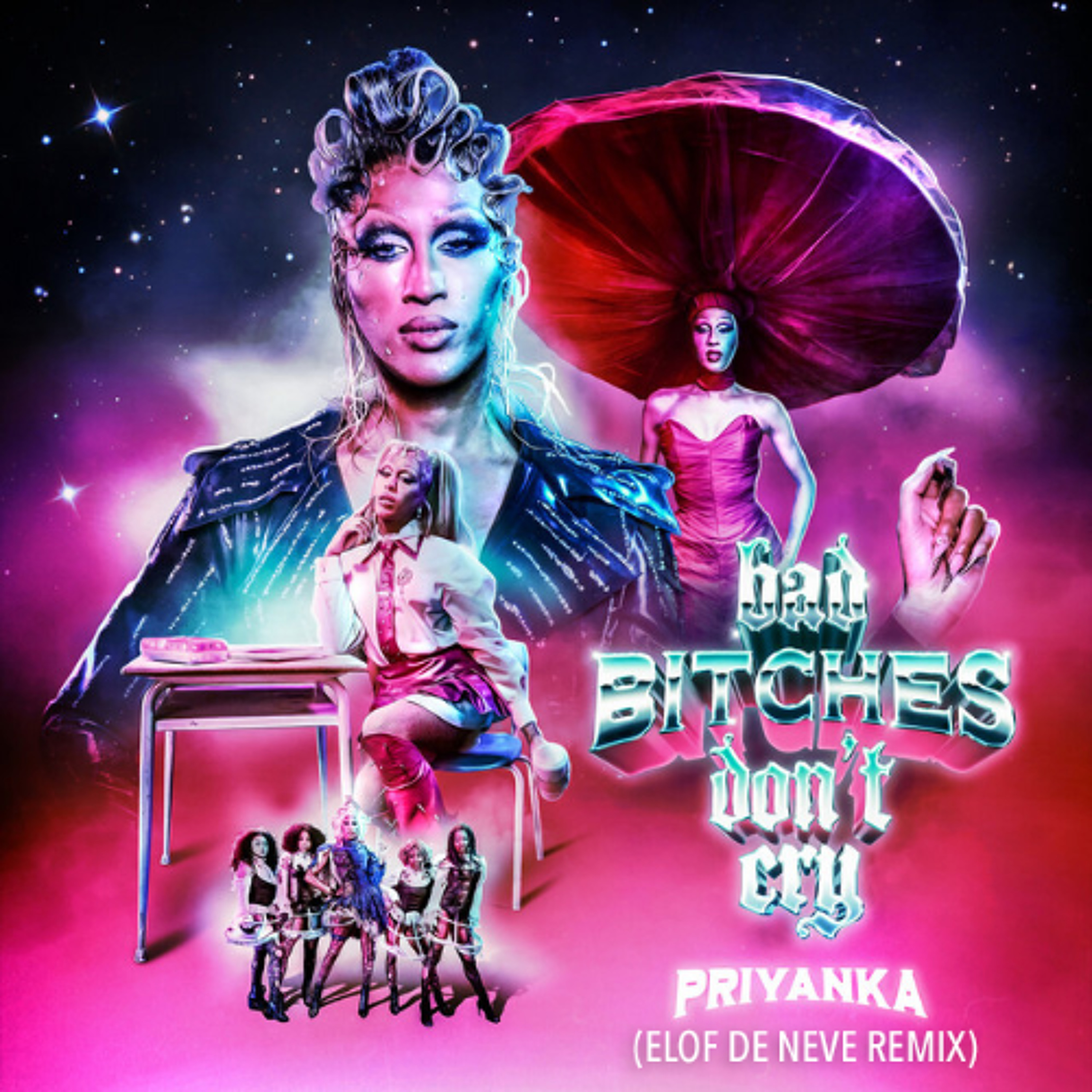 Pryanka featuring Ralph - Bad Bitches don't cry (Elof de Neve remix) (radio edit) episode artwork