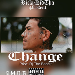 RickyDidTha - Change prod: Rj The Bandit