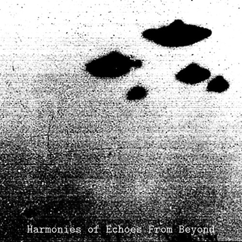 Stream 𝐈 by HARMONIES OF ECHOES FROM BEYOND | Listen online for free on