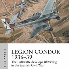 ( gvf ) Legion Condor 1936–39: The Luftwaffe develops Blitzkrieg in the Spanish Civil War (Air Cam