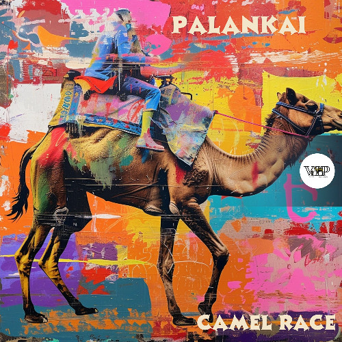 𝗣𝗮𝗹𝗮𝗻𝗸𝗮𝗶 - 𝗖𝗮𝗺𝗲𝗹 𝗥𝗮𝗰𝗲  [Camel VIP Records]