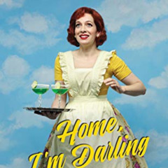 [Download] EPUB 📍 Home, I’m Darling (Oberon Modern Plays) by  Laura Wade EBOOK EPUB