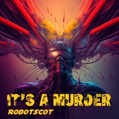 It's A Murder