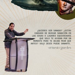 ¿Quieres ser sanado? (Juan 5:1-9; 13-17)