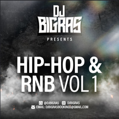 DJBIGRAS PRESENTS HIP HOP & RnB VOL 1