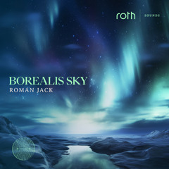 Roman Jack - Borealis Sky (Original Mix)